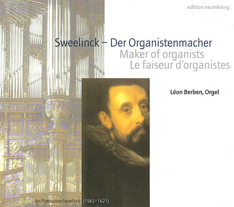 Sweelinck, Der Organistenmacher